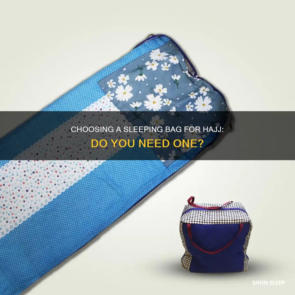 do i need sleeping bag for hajj