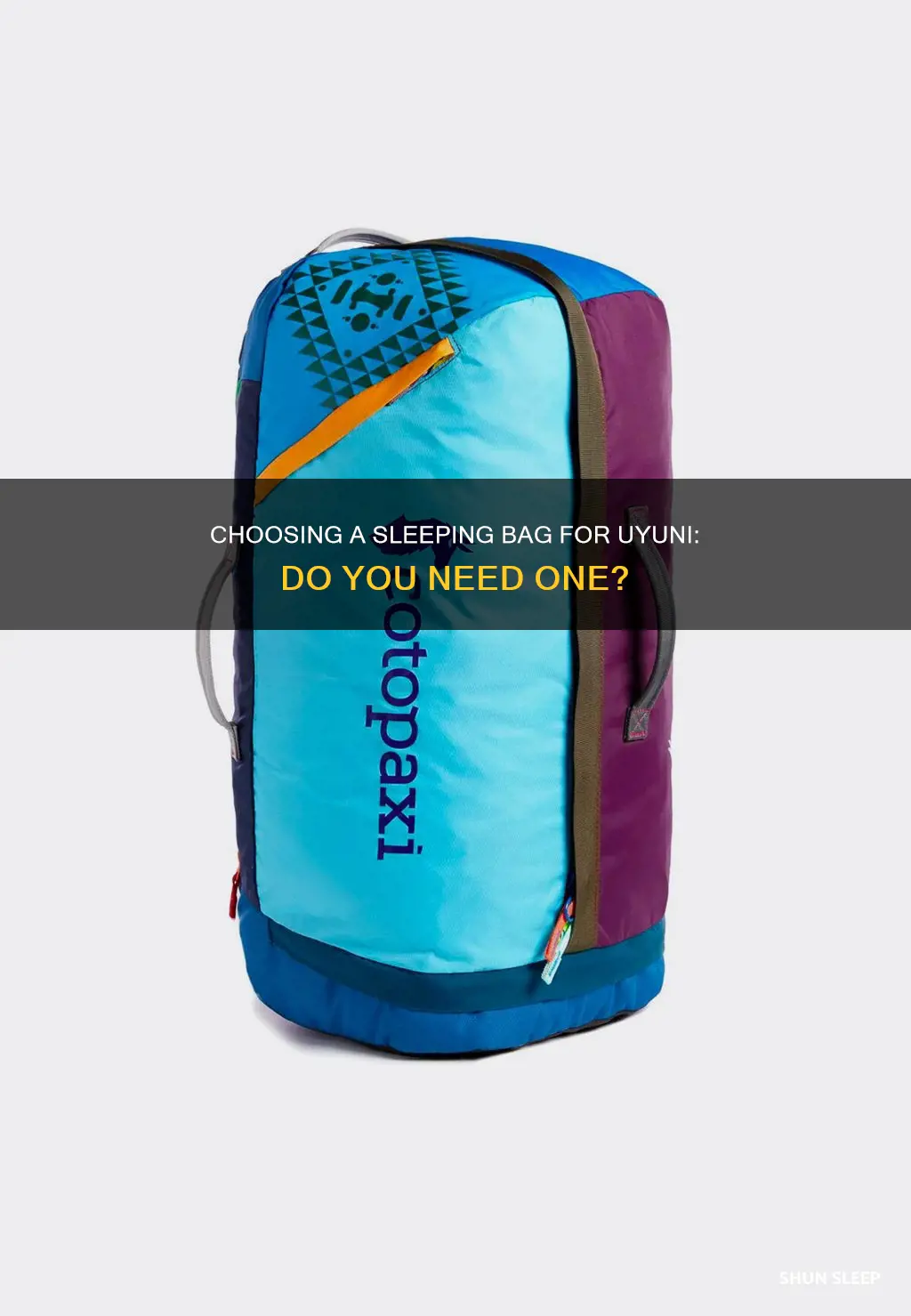 do i need sleeping bag for uyuni