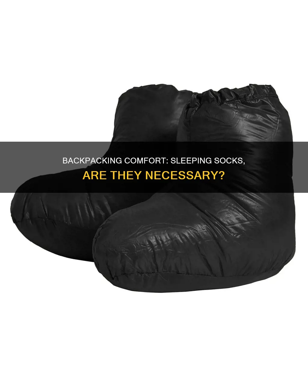 do i need sleeping socks for backpacking