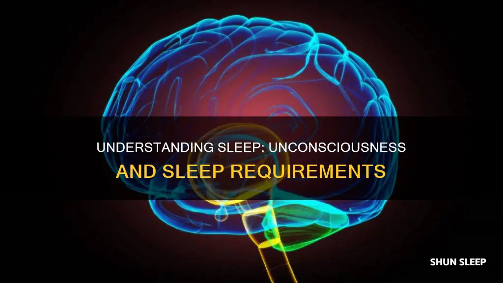 do i need to be unconscious to sleep