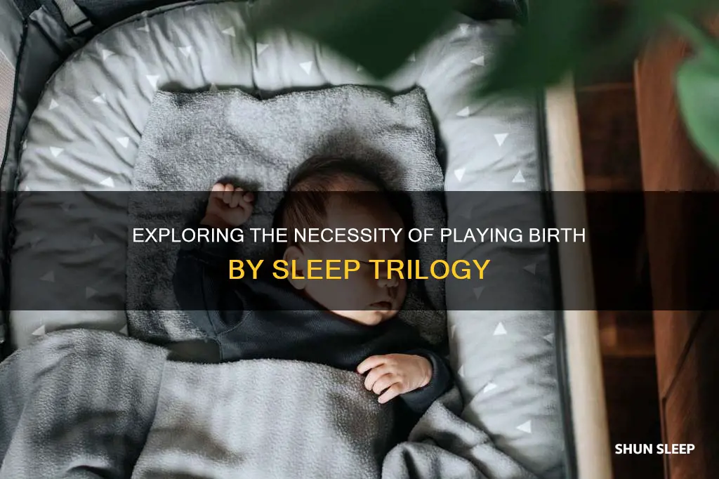 do i need to play all three birth by sleep