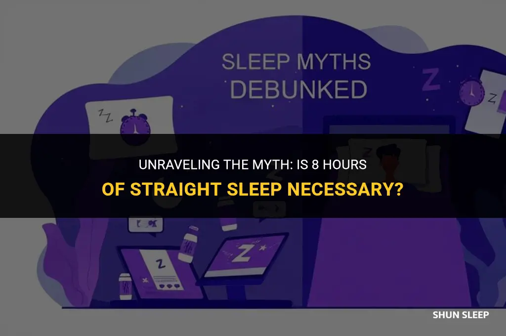 do i need to sleep 8 hours straight