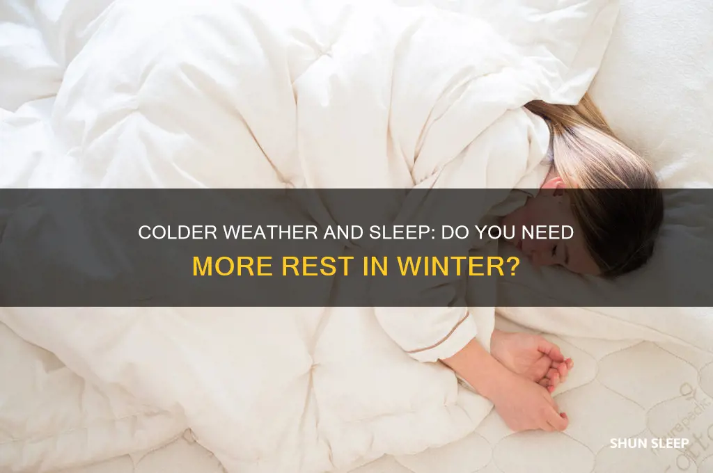 do i need to sleep more when it gets colder