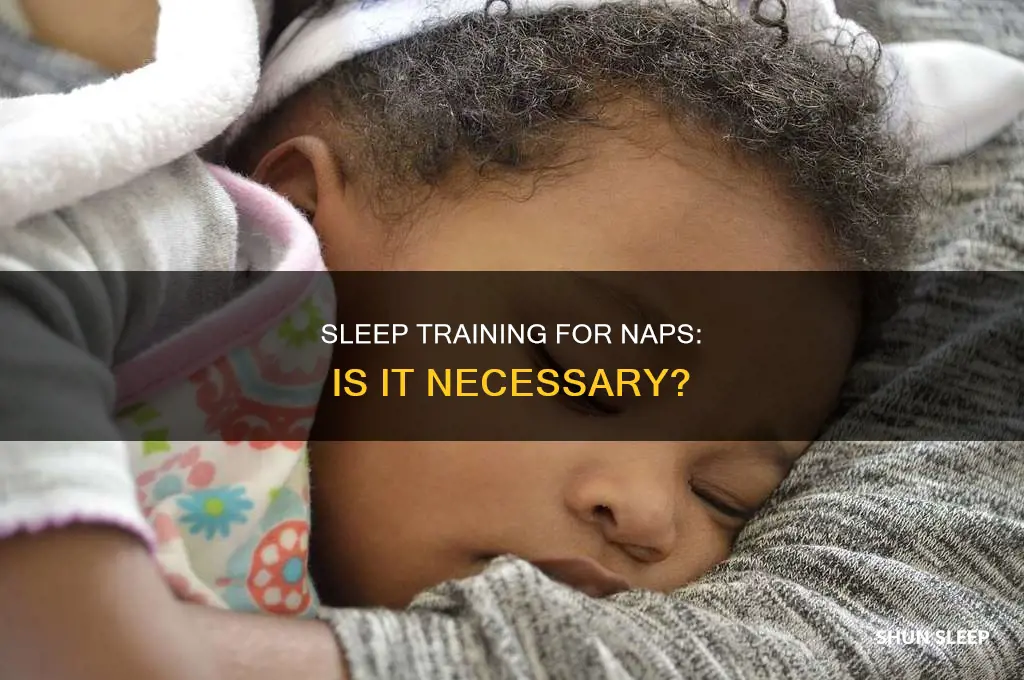 do i need to sleep train for naps