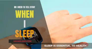 Fitbit and Sleep: To Tell or Not to Tell?