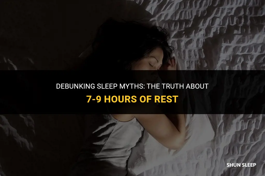 do i really need 7-9 hours of sleep