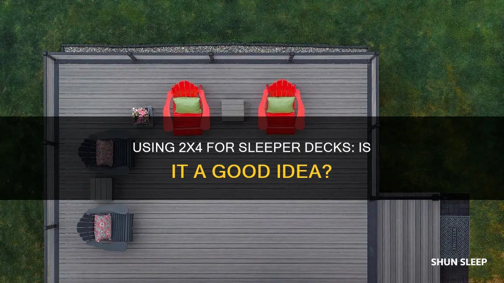 do i use 2x4 for sleeper decks