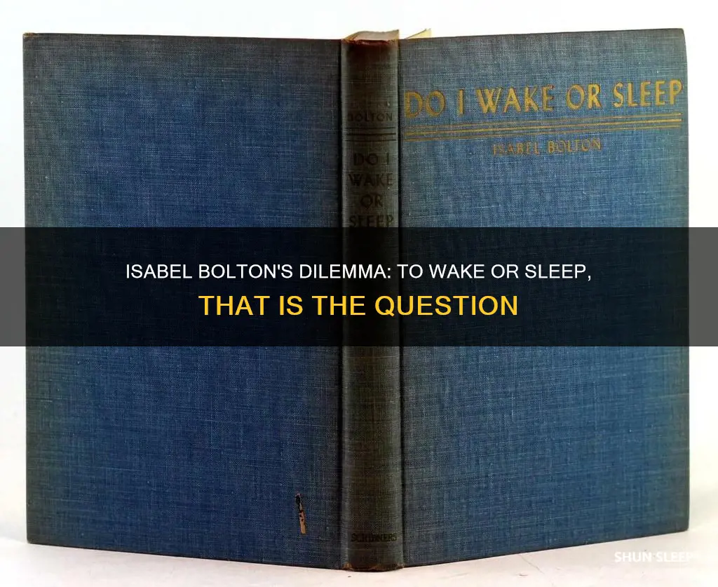 do i wake or sleep isabel bolton