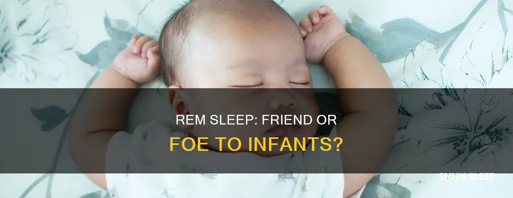 do infants experience more rem sleep or less rem sleep