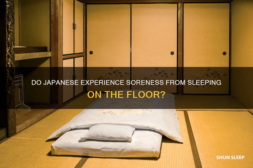 do japanese get sore sleeping on floor