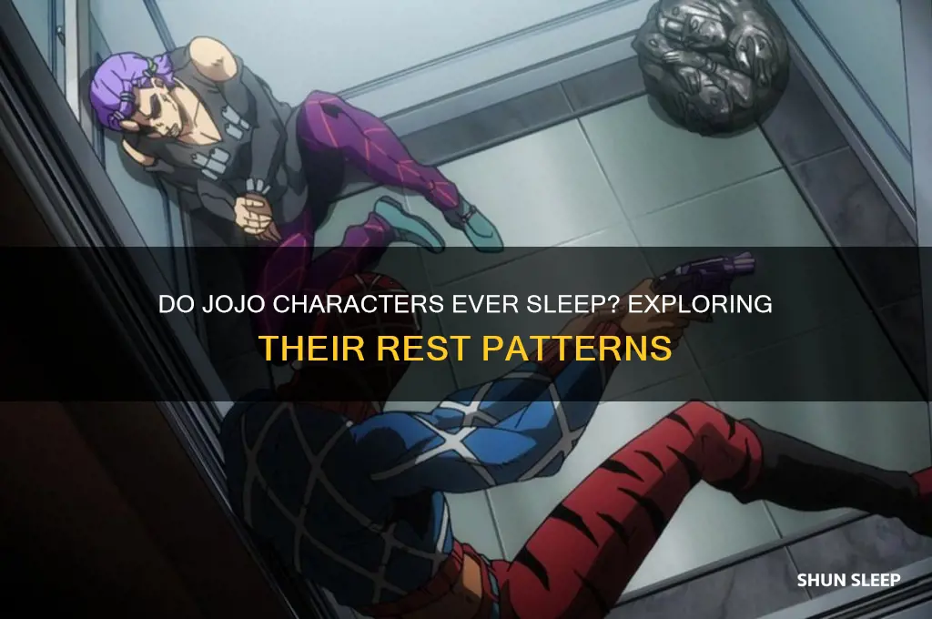 do jojo characters get sleep