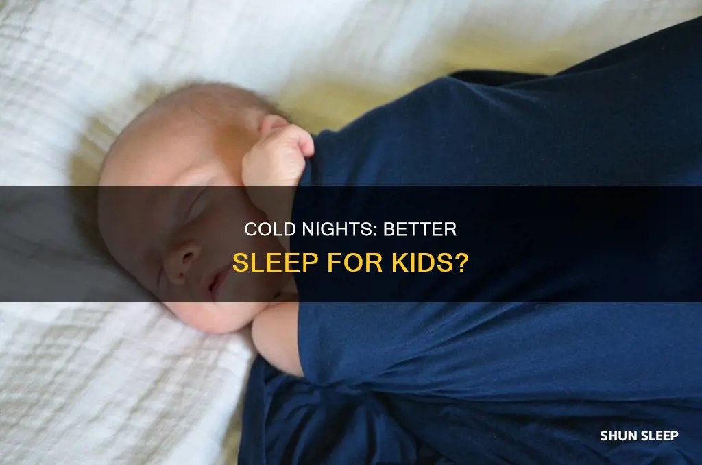 do kids sleep better in the cold