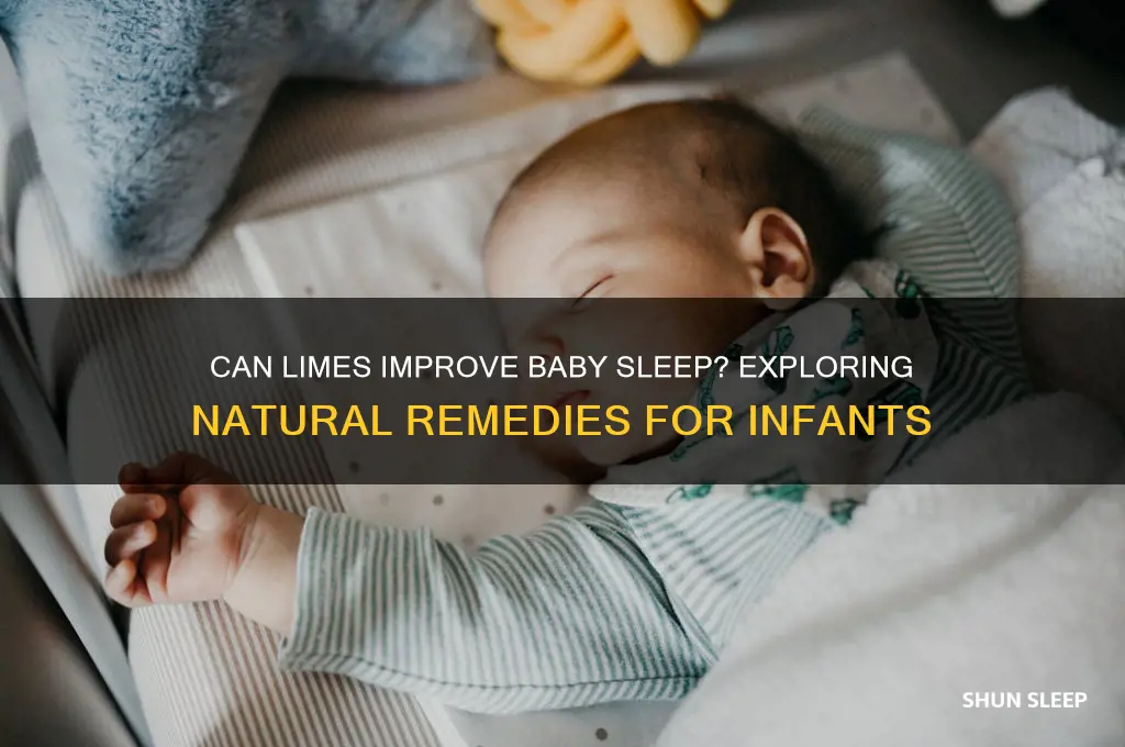 do limes help babies sleep