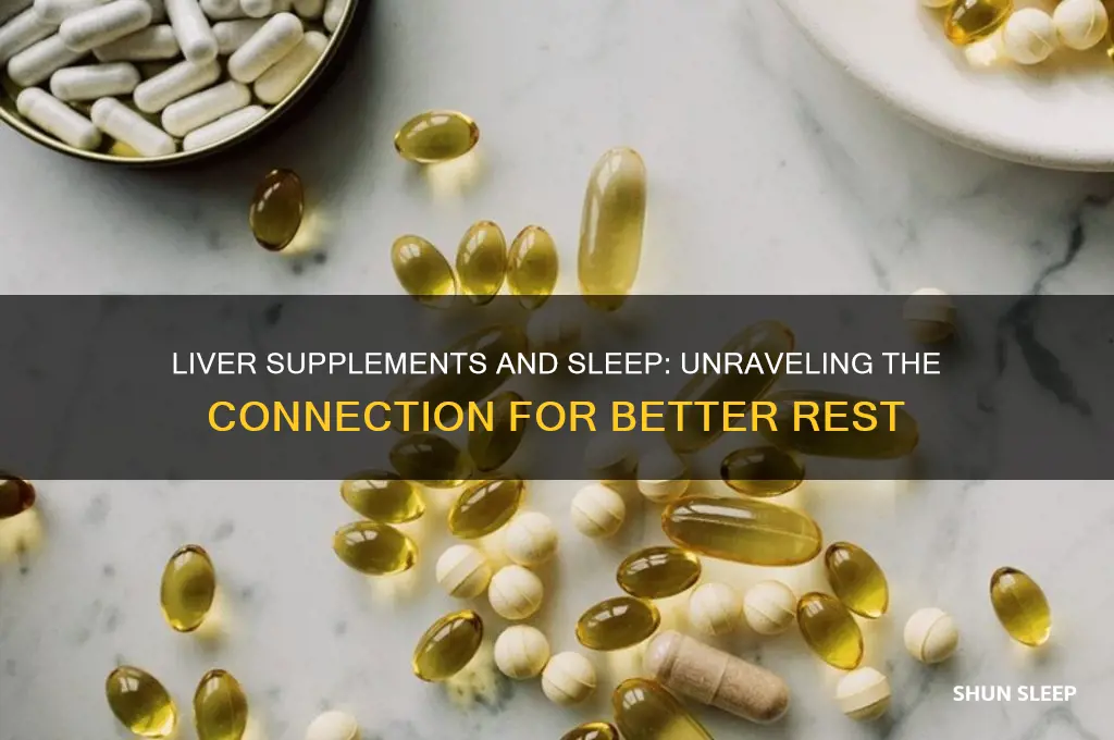do liver supplements help you sleep