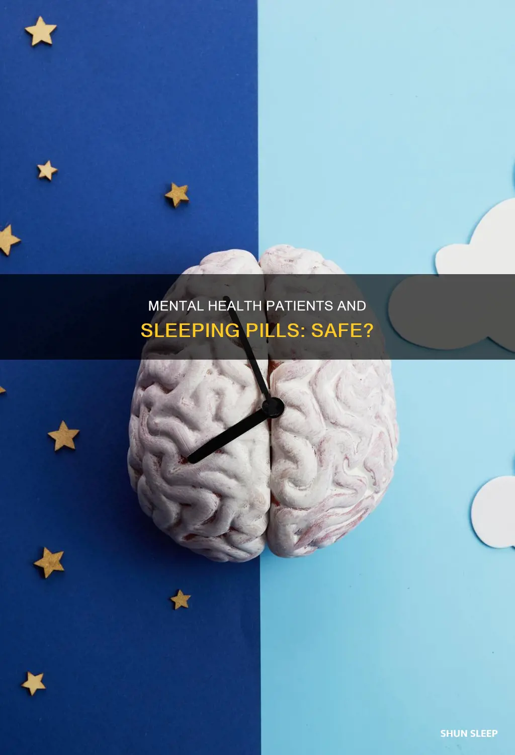 do mental patients have sleeping pills