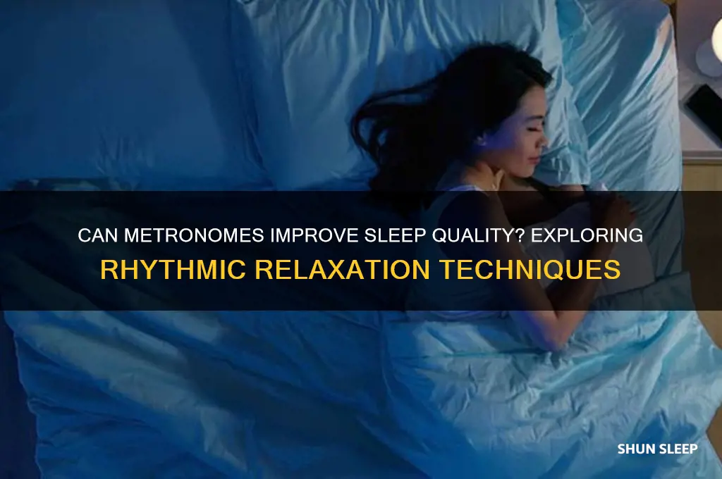 do metronome help you sleep