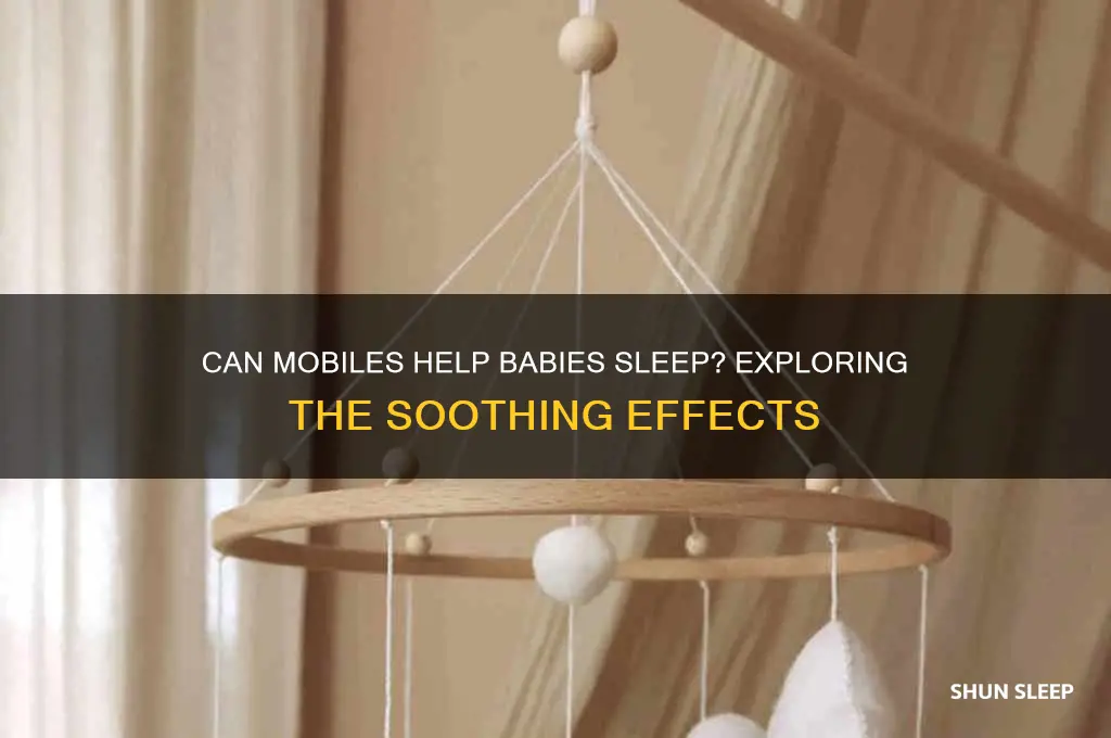 do mobiles put babies to sleep