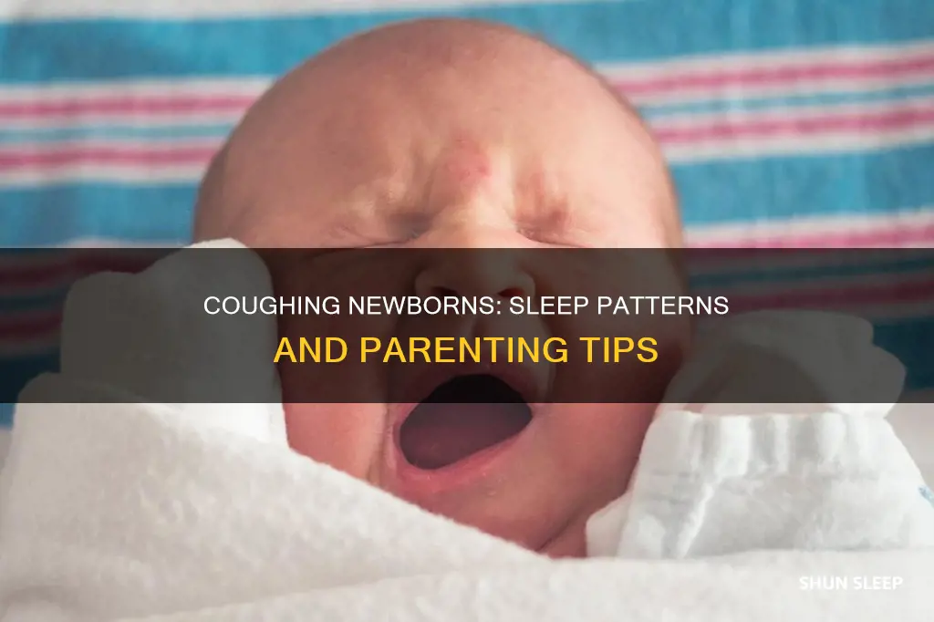 do newborns cough in their sleep