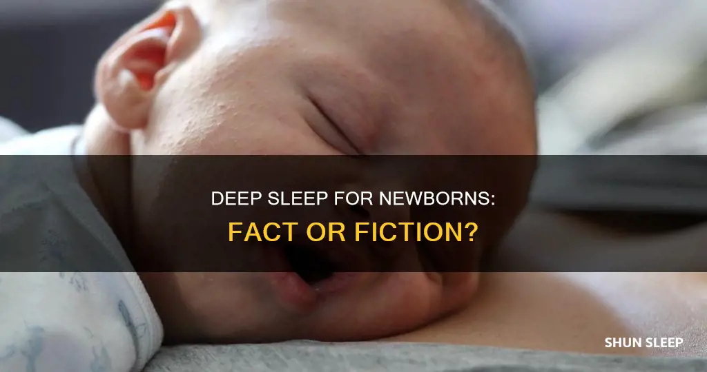do newborns deep sleep