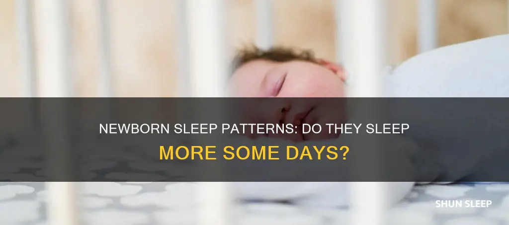 do newborns have days where they sleep more