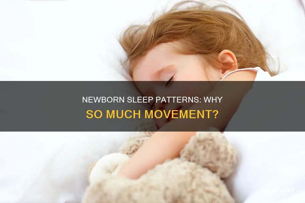 do newborns move a lot in sleep