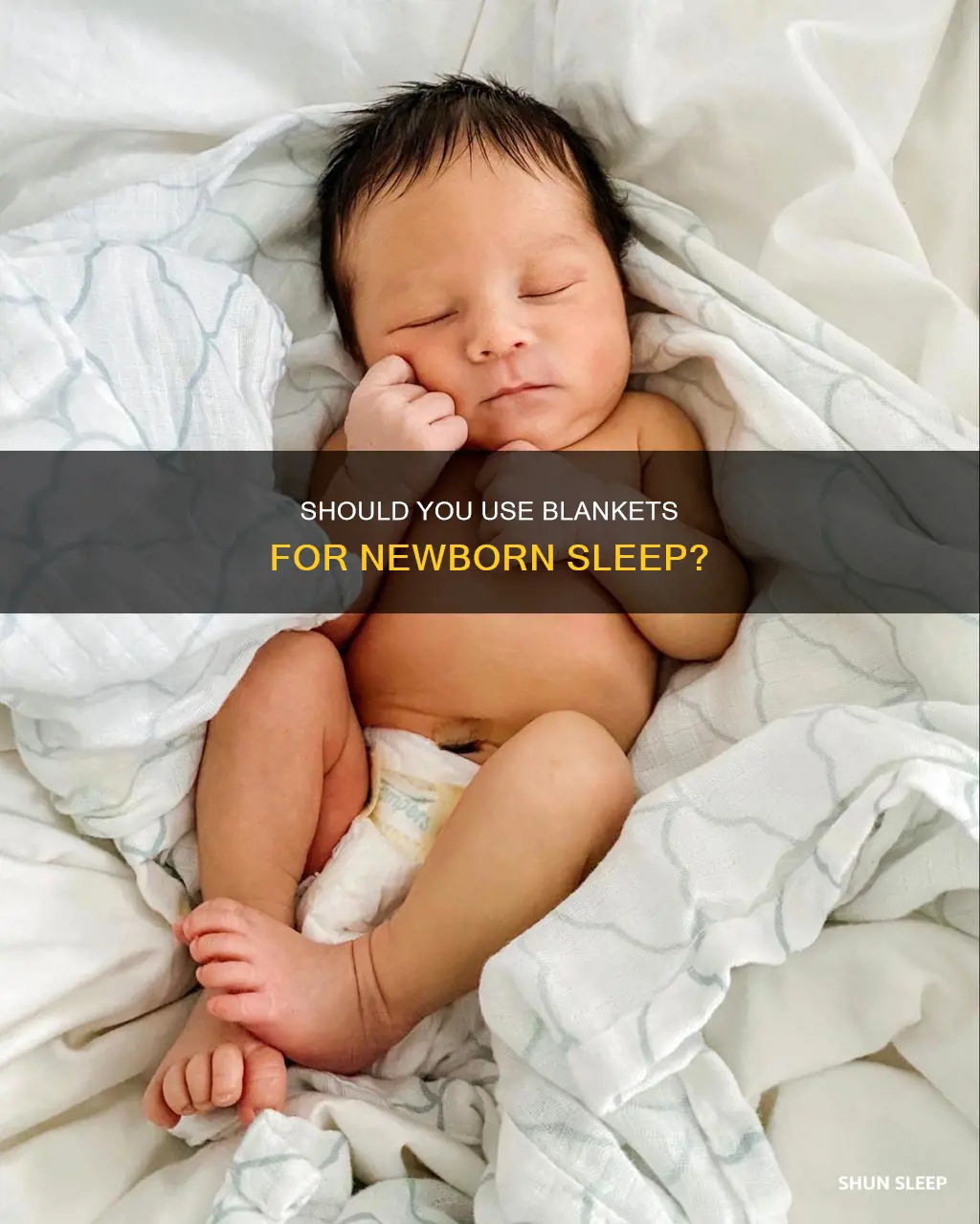 do newborns need a blanket to sleep
