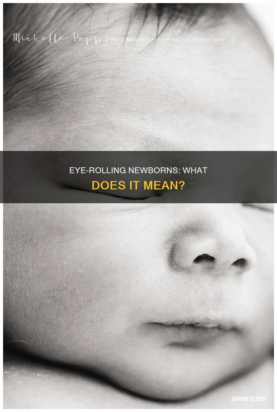 do newborns roll their eyes in their sleep