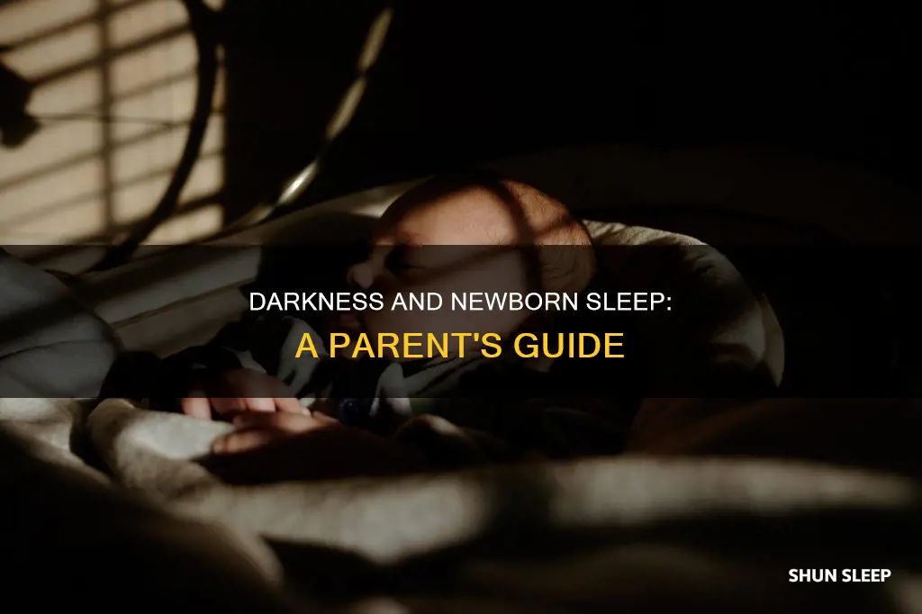 do newborns sleep better in the dark