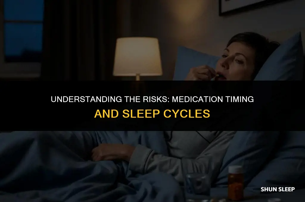 do not take within 6 hours of sleep meaning