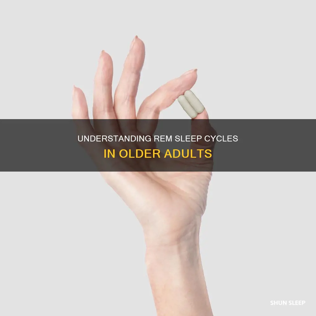 do old people have rem sleep cycles