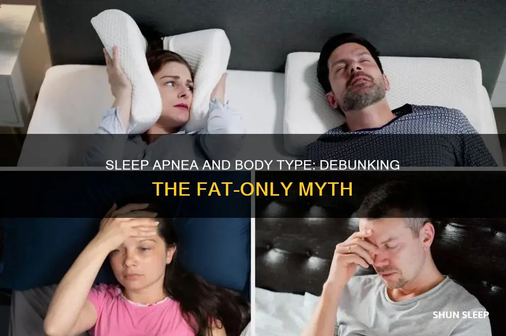 do only fat people get sleep apnea