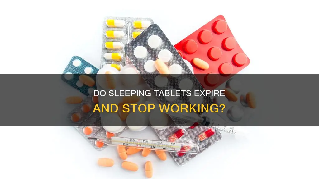 do out of date sleeping tablets work