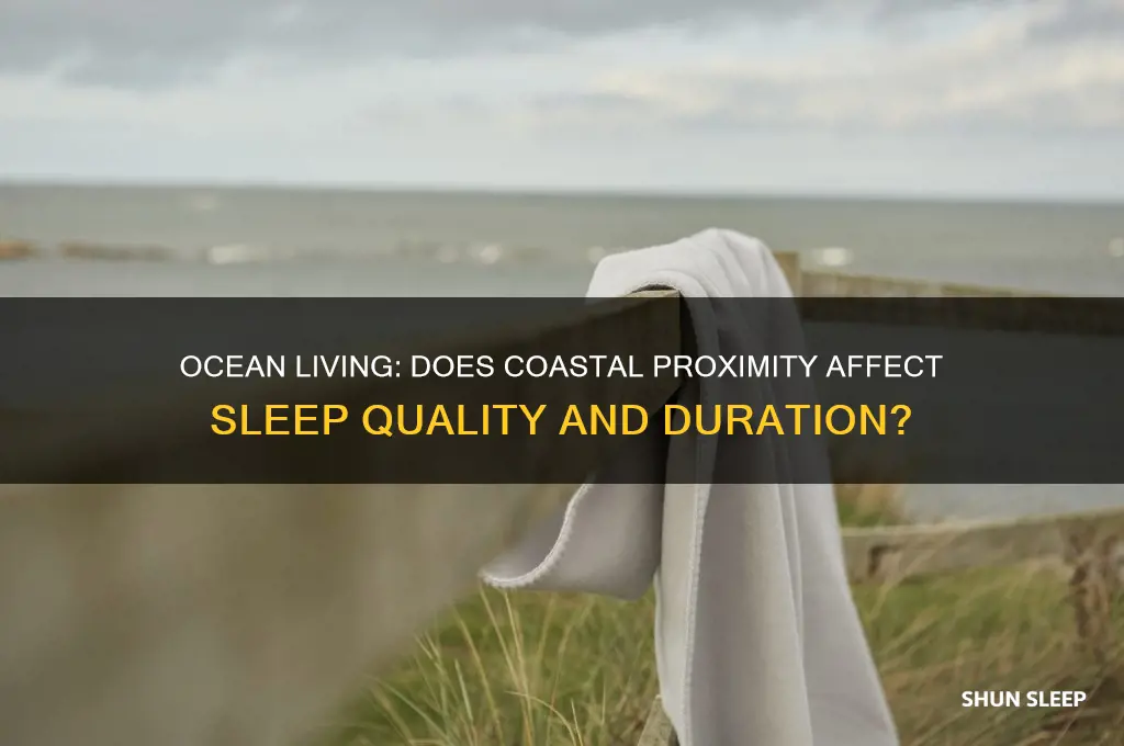 do people get more or less sleep bu the ocean