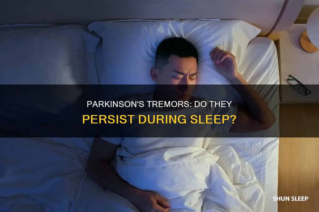 do people with parjinson get tremor while sleeping