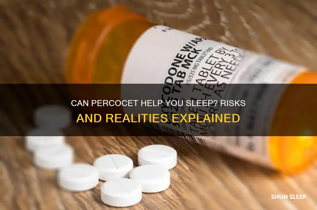 do percocets get you to sleep
