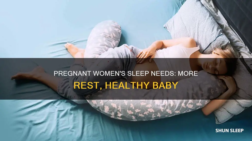 do pregnant women need more sleep