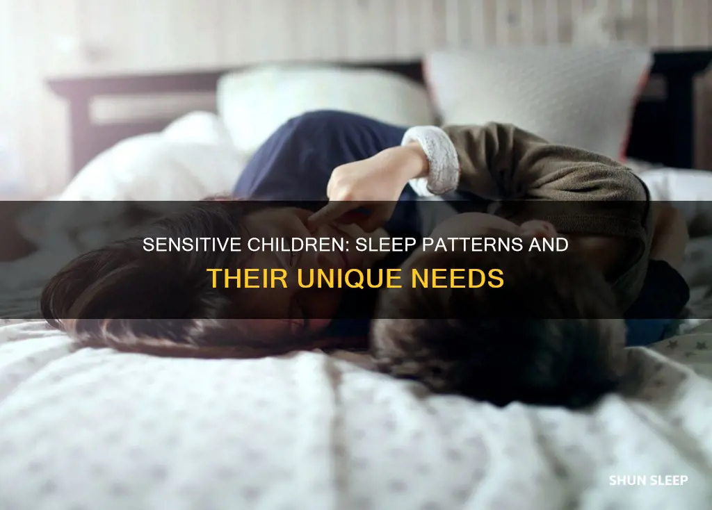 do sensitive children need less sleep