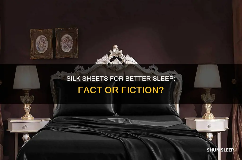 do silk sheets help you sleep better