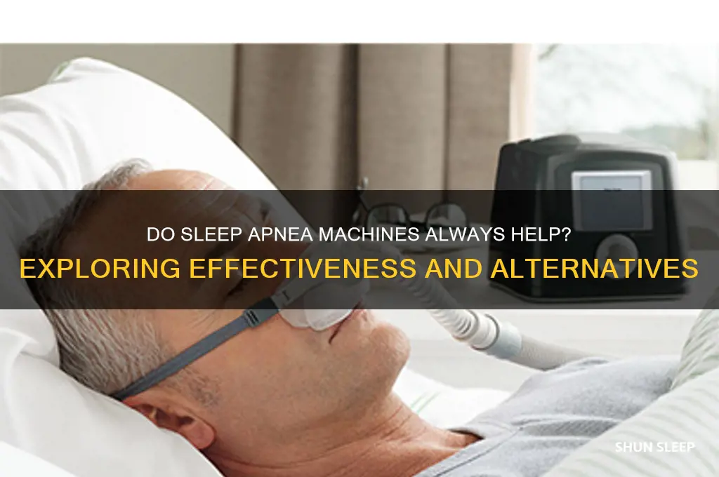 do sleep apnea machine always help for sleep apnea