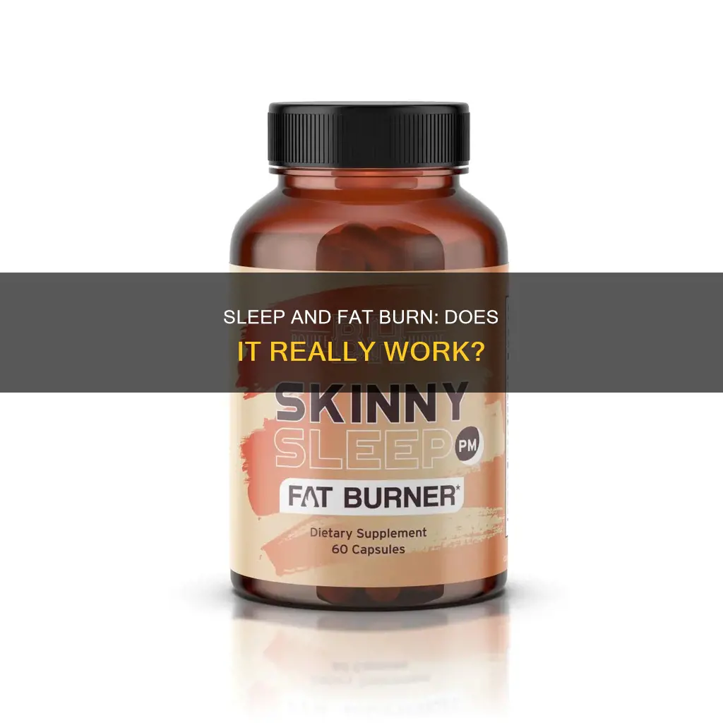 do sleep fat burners work