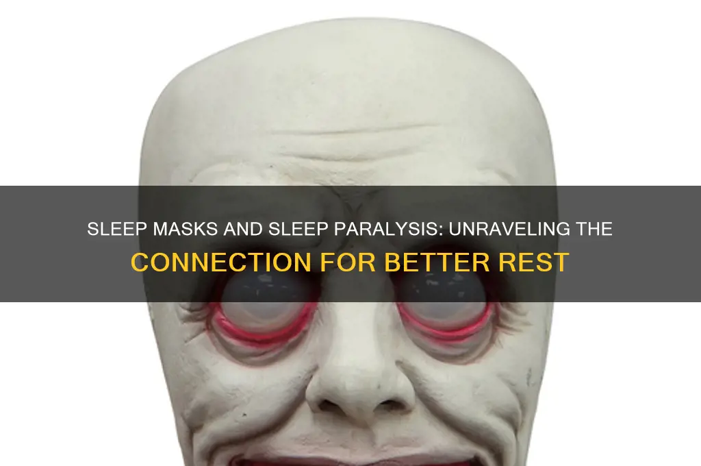 do sleep masks help with sleep paralysis