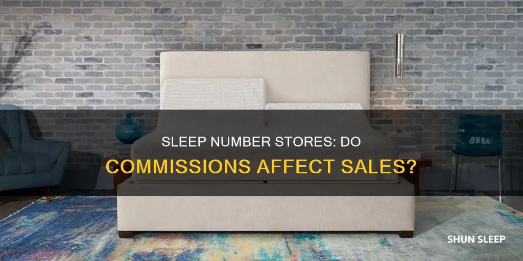 do sleep number stores work on comission