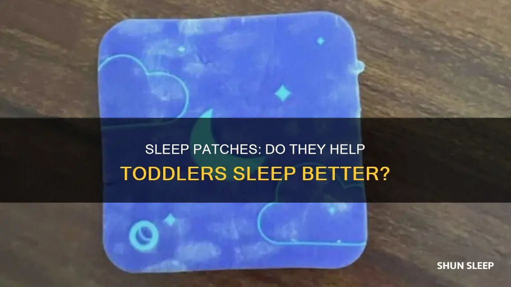 do sleep patches work for toddlers