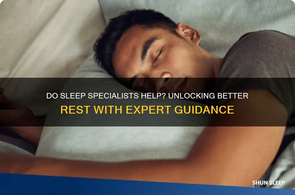 do sleep specialists help