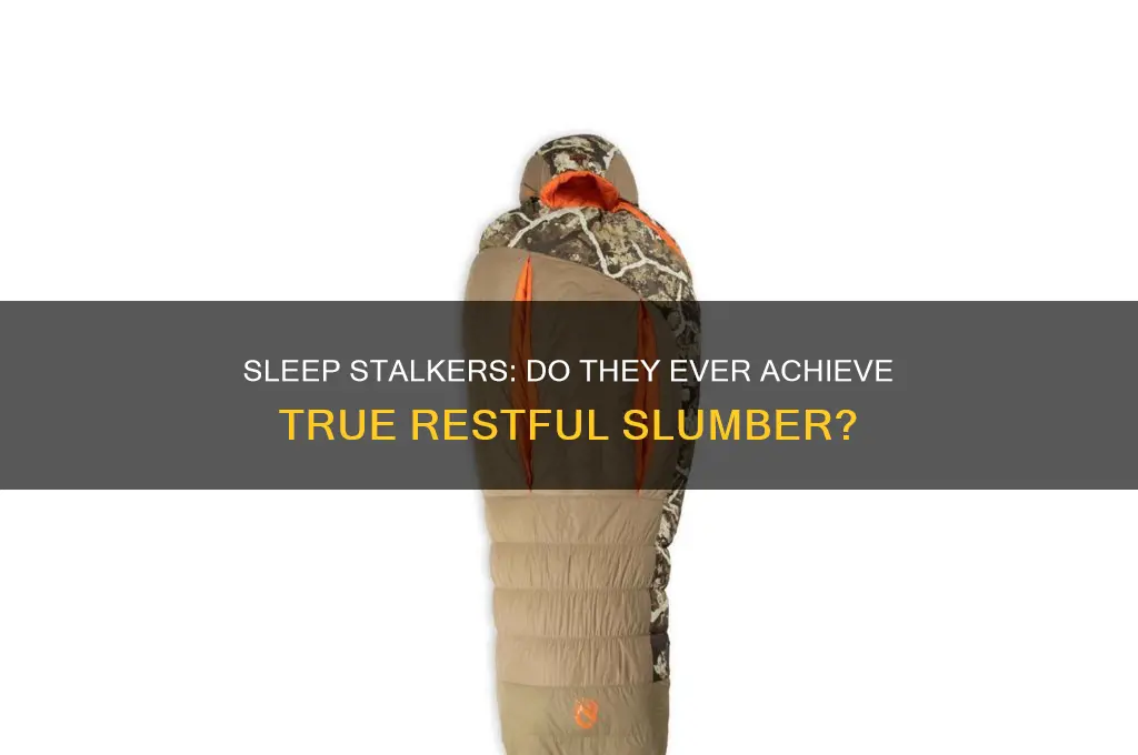 do sleep stalkers ever get real rest
