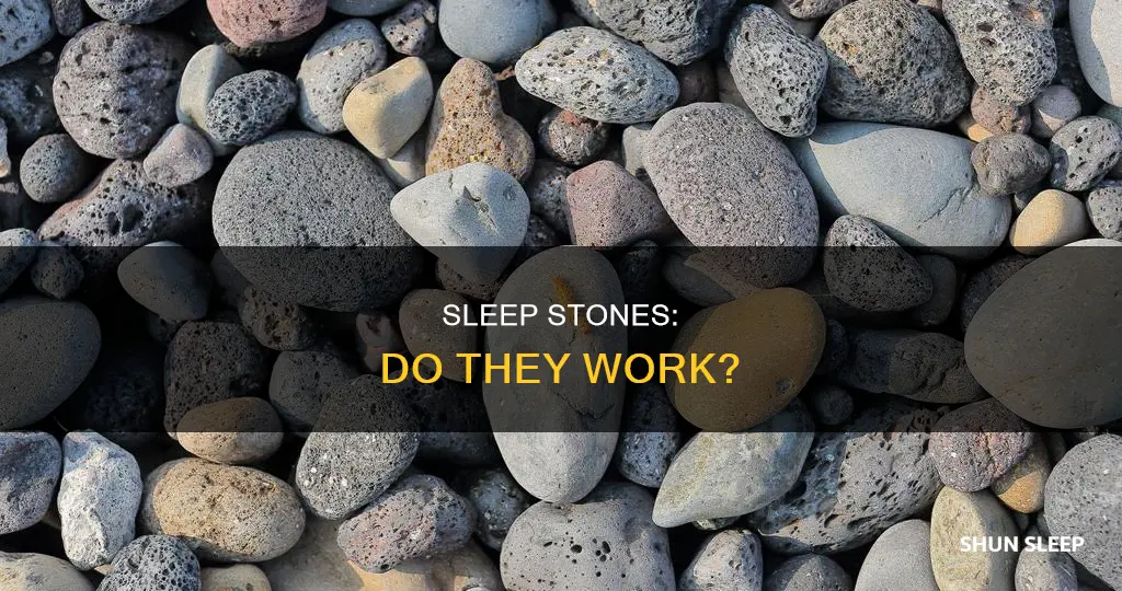do sleep stones work