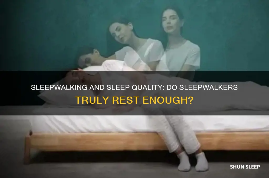 do sleep walkers get enough sleep