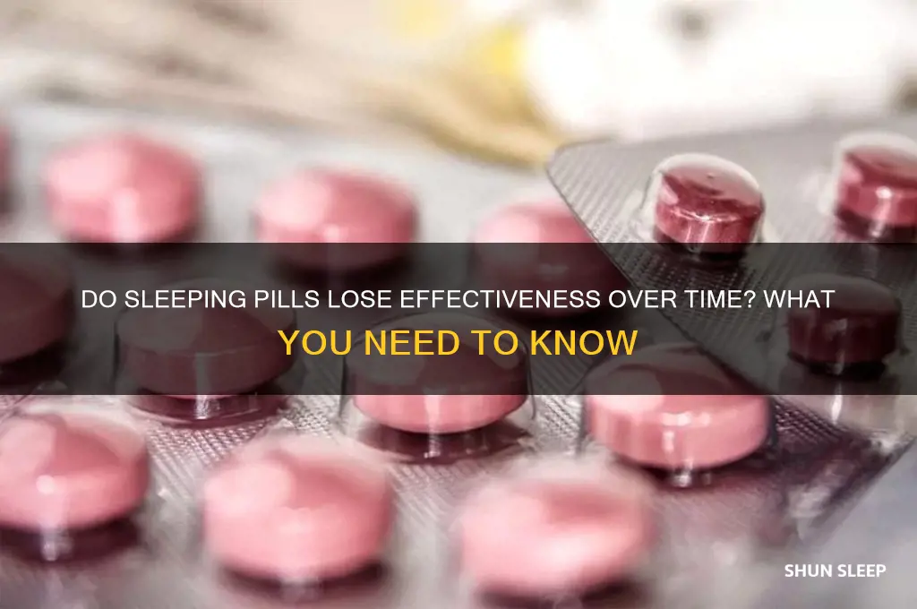 do sleeping pills get less effective over time