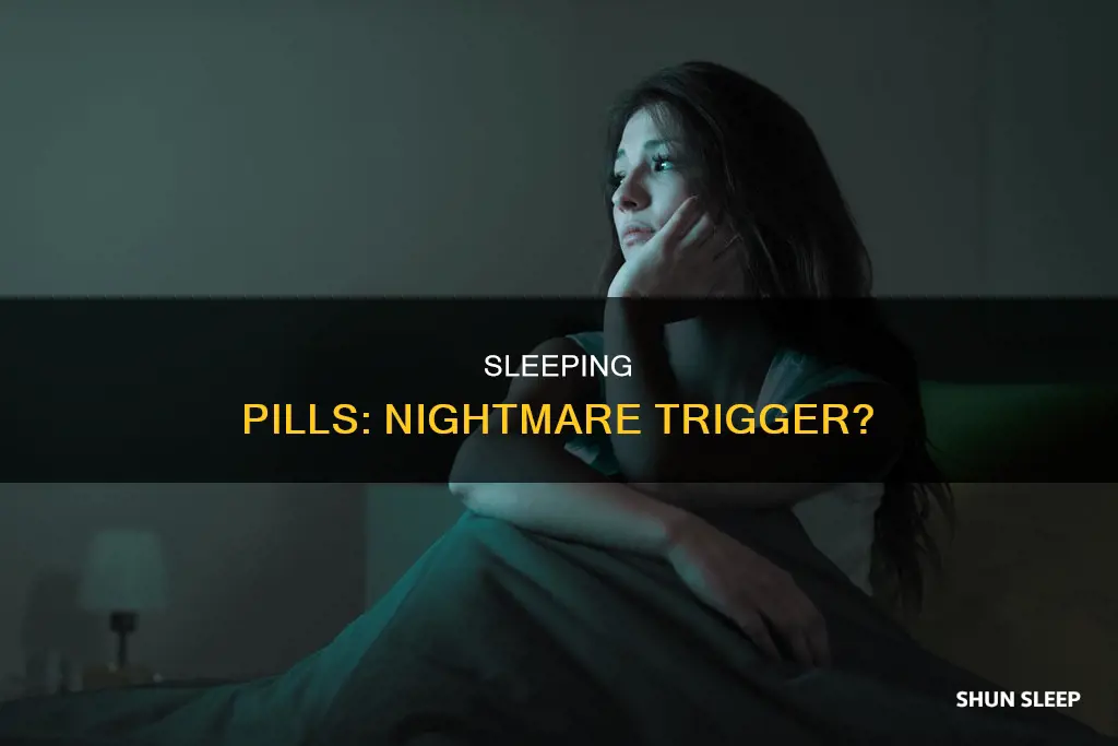 do sleeping pills give you nightmares