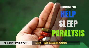Sleeping Pills and Sleep Paralysis: Effective Treatment or Risky Remedy?